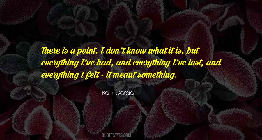 Something I Lost Quotes #349384