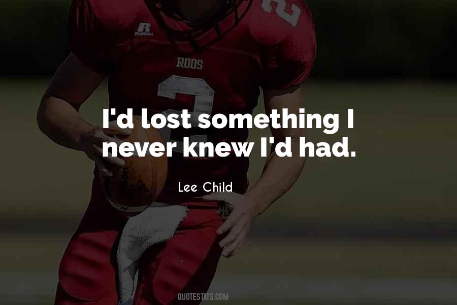 Something I Lost Quotes #869749