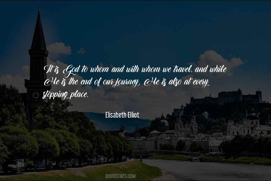 Every Journey Has An End Quotes #1287970