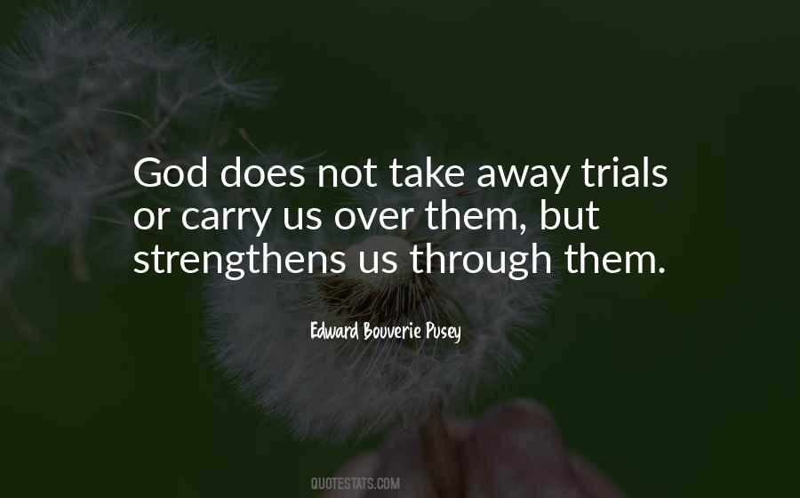 Trials God Quotes #1336386