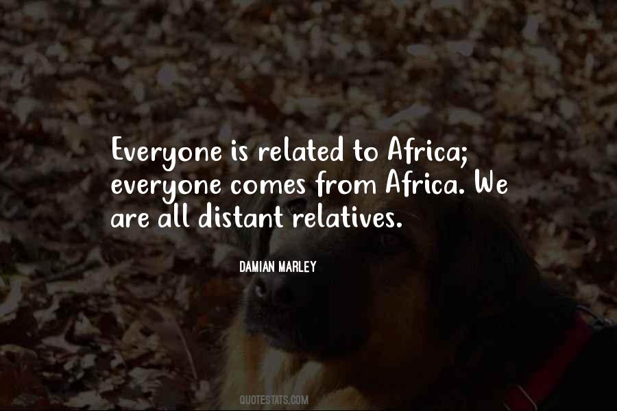 Quotes About We Are All Related #1584605