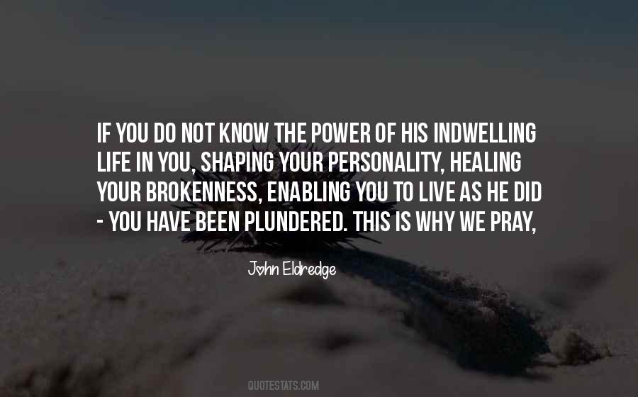 Quotes About Indwelling #1303468