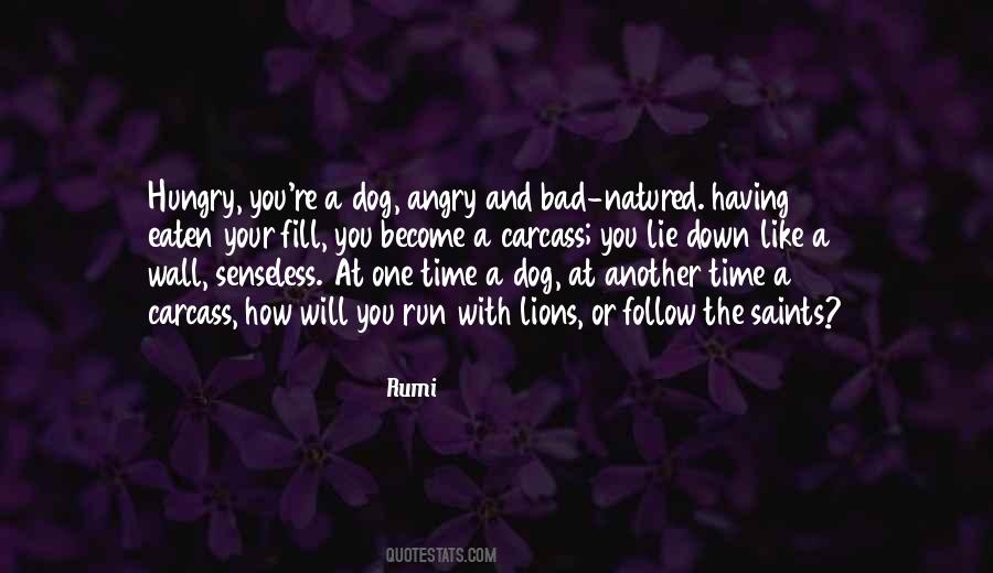Hungry And Angry Quotes #1603624
