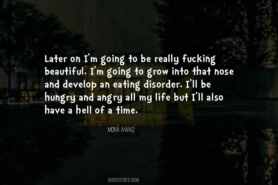 Hungry And Angry Quotes #820710