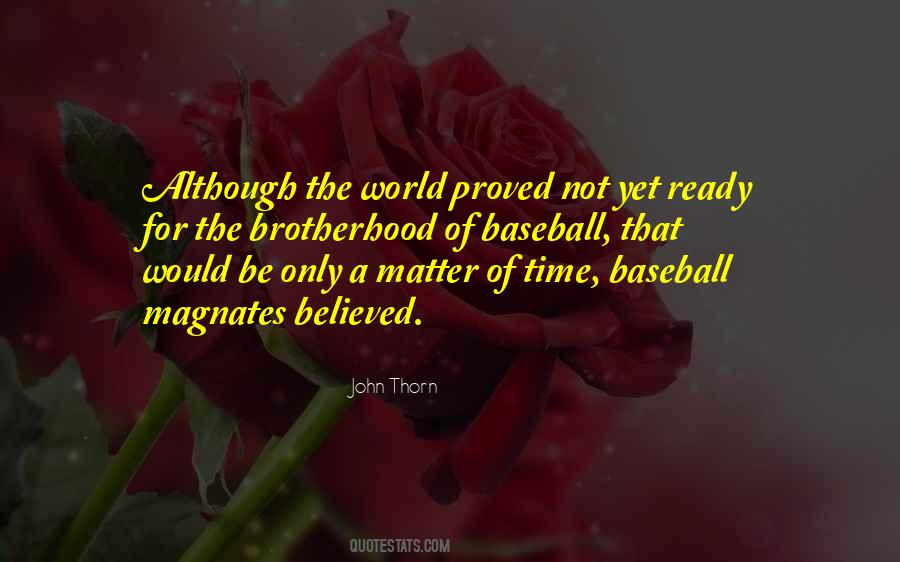 Baseball Brotherhood Quotes #1148385