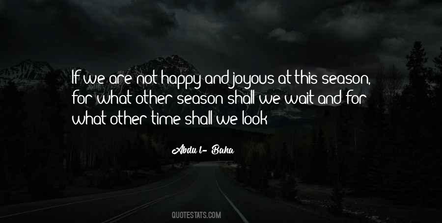 Quotes About Happy Season #1471033