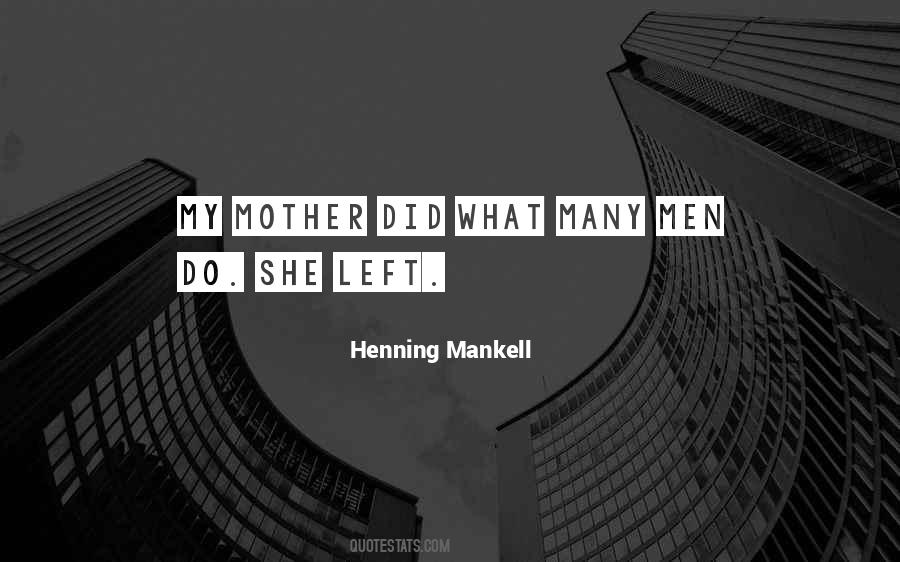 Mother Left Quotes #156104