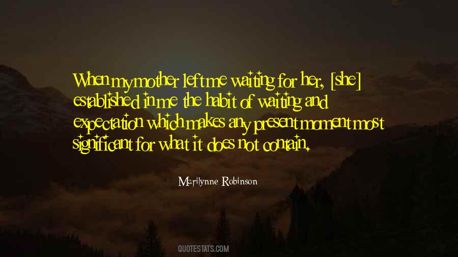 Mother Left Quotes #1675207