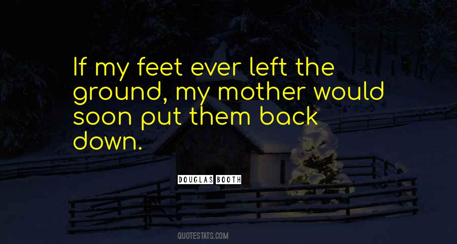 Mother Left Quotes #980405