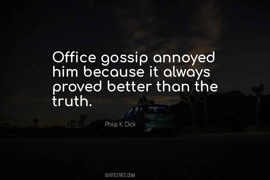 Gossip And Truth Quotes #957611