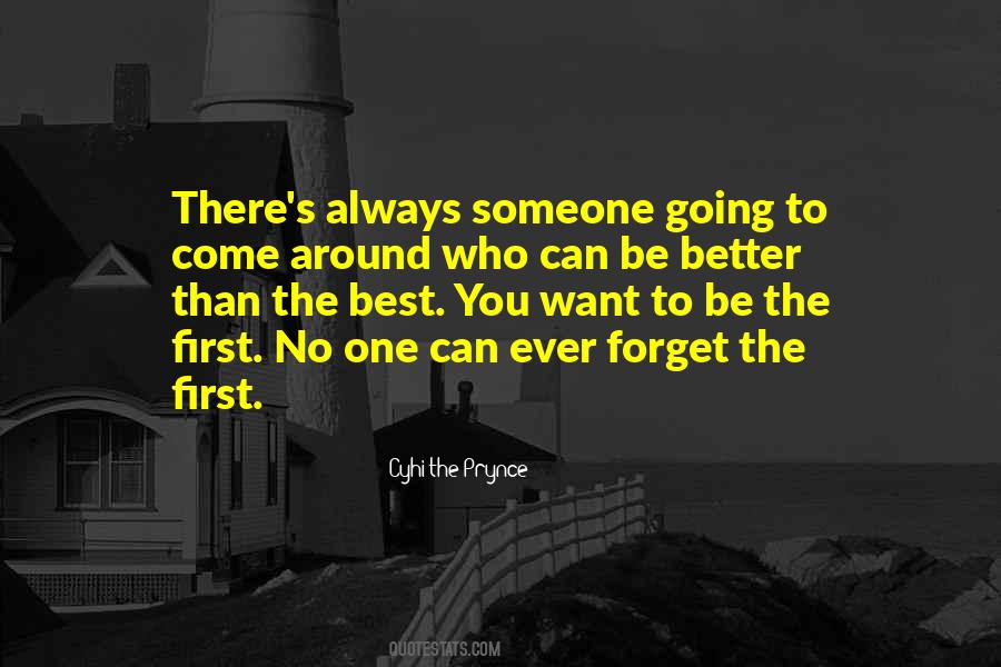 You Can Always Be Better Quotes #1242559