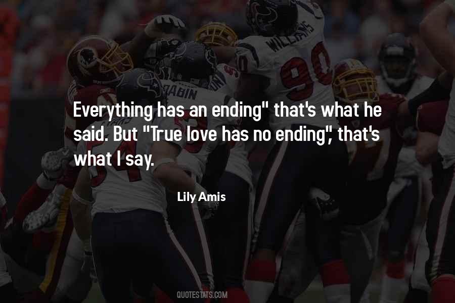 Everything Has An Ending Quotes #1102372
