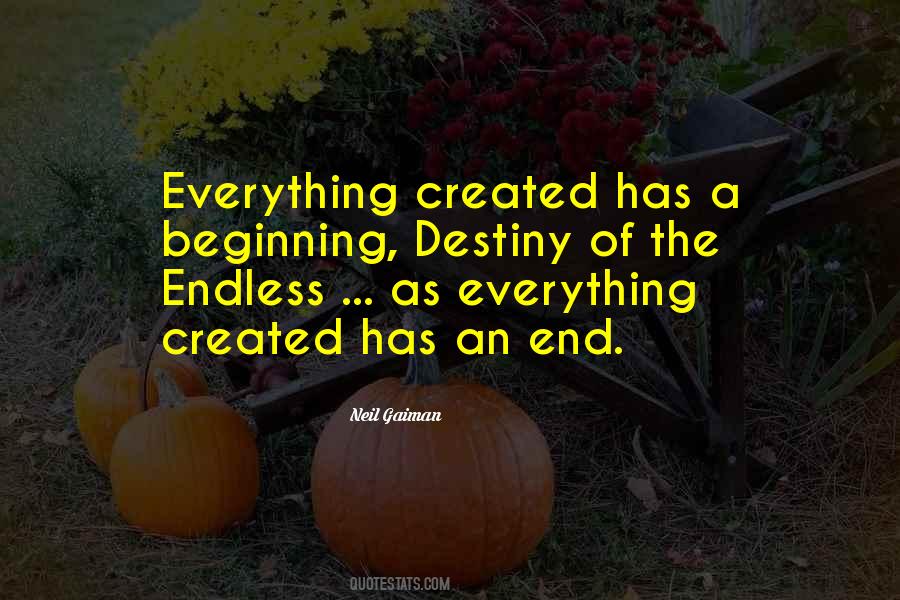 Everything Has An Ending Quotes #1577271