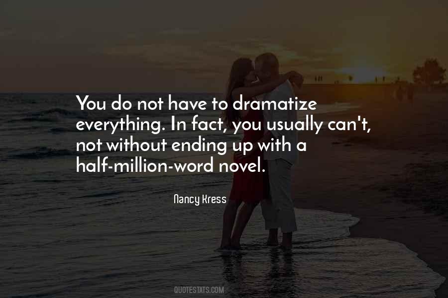 Everything Has An Ending Quotes #243110