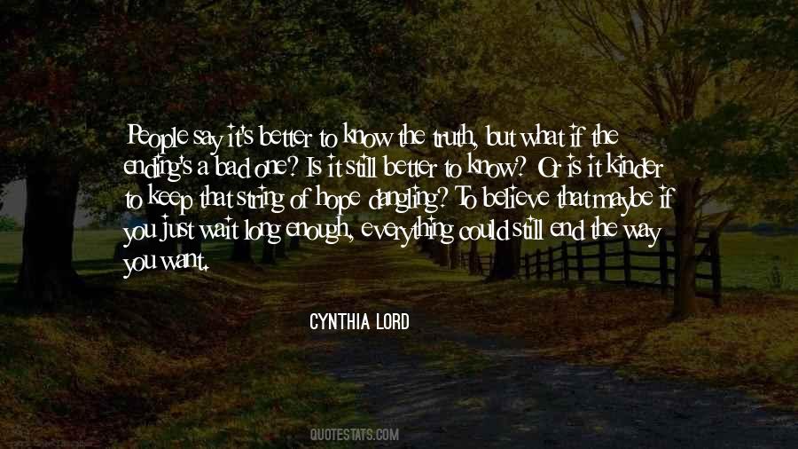 Everything Has An Ending Quotes #468738