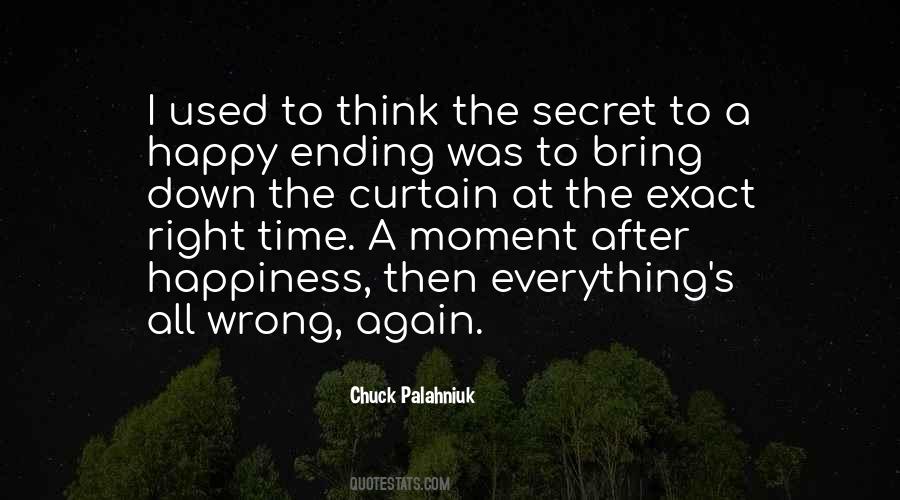 Everything Has An Ending Quotes #783630