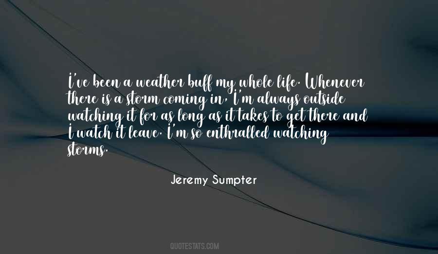 Storms In My Life Quotes #660152