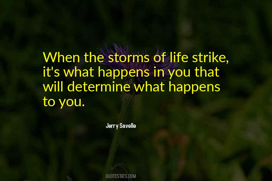 Storms In My Life Quotes #739255