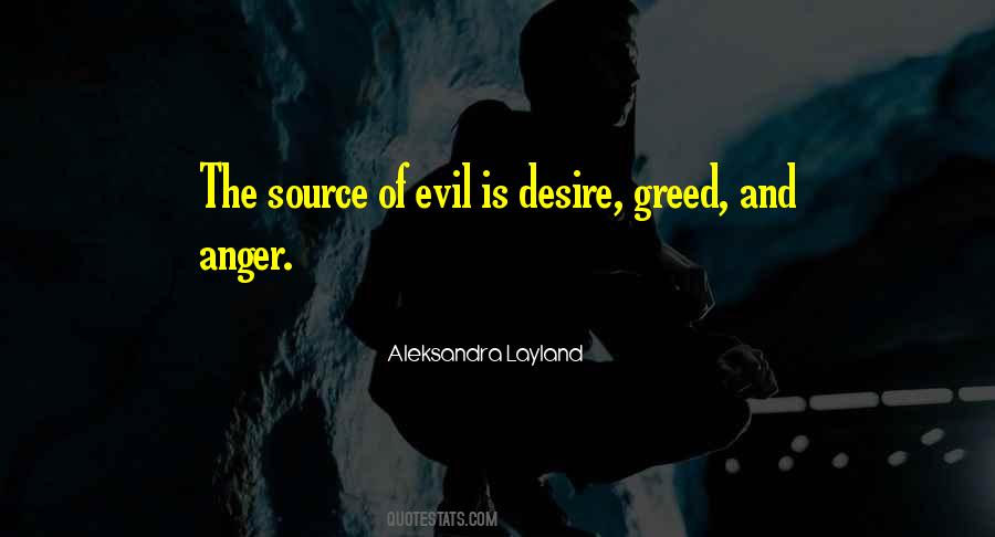 Greed And Evil Quotes #38188