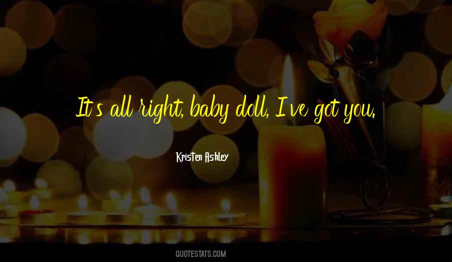 I Got It All Quotes #50992