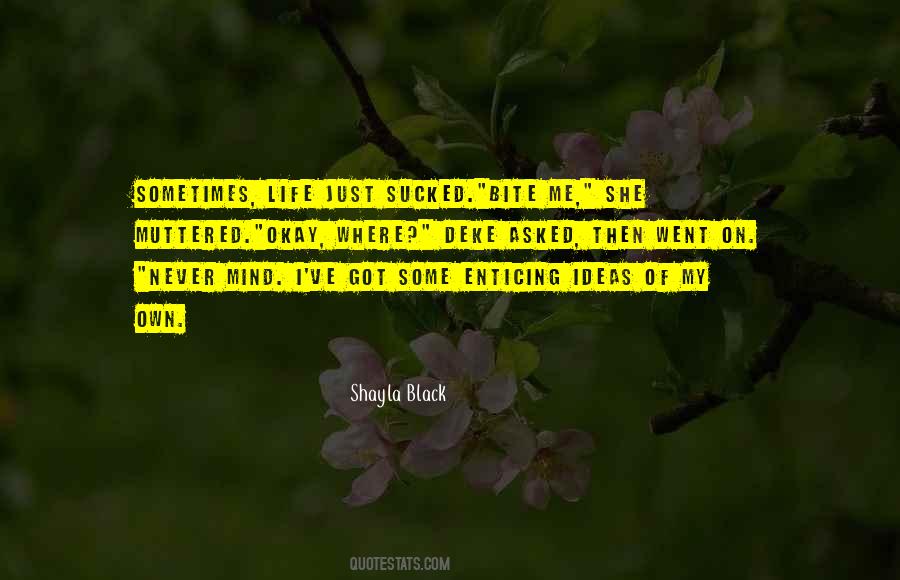 Some Of Life Quotes #40887