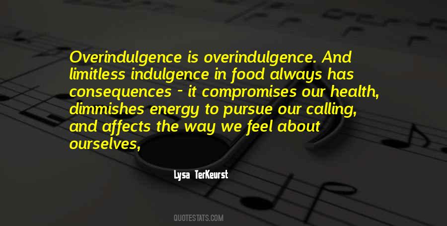 Quotes About Indulgence In Food #600356