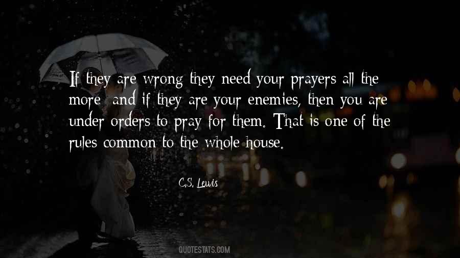 Need Your Prayers Quotes #860370