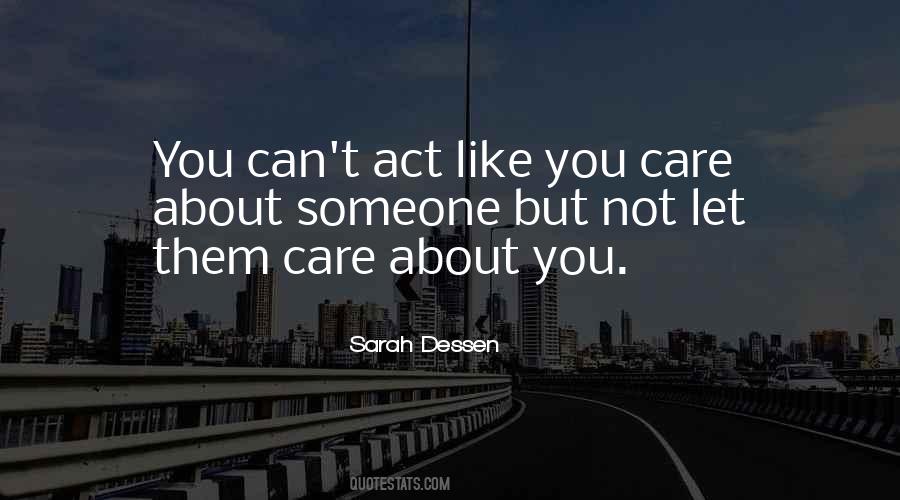 Someone Care About You Quotes #744536