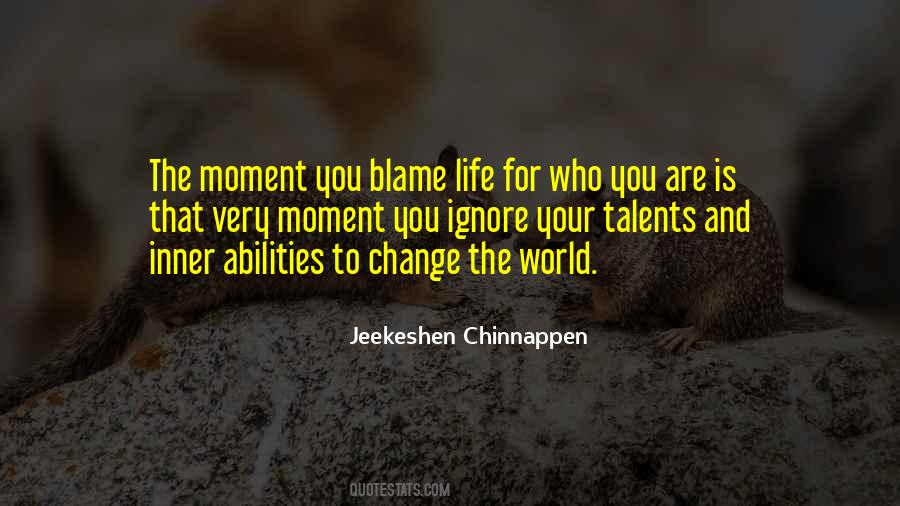 Blame Life Quotes #1529347