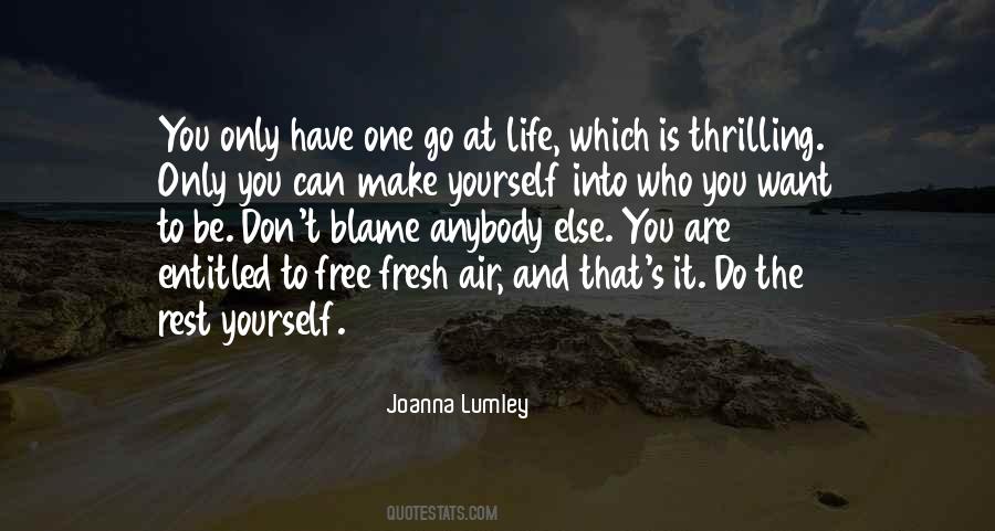 Blame Life Quotes #454630
