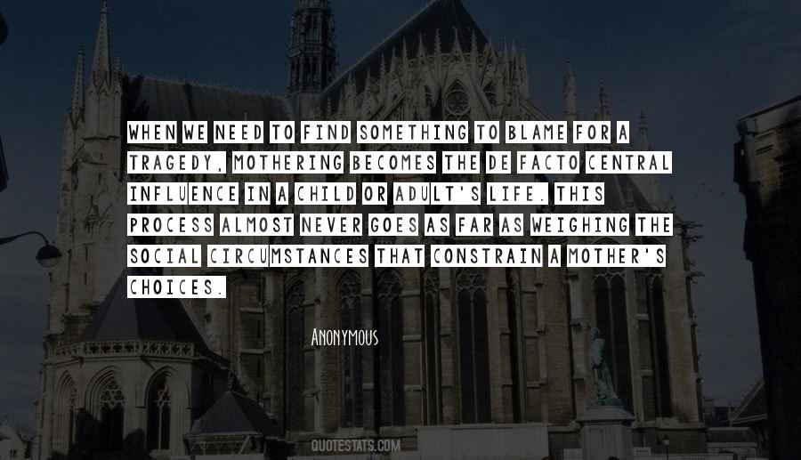 Blame Life Quotes #480640
