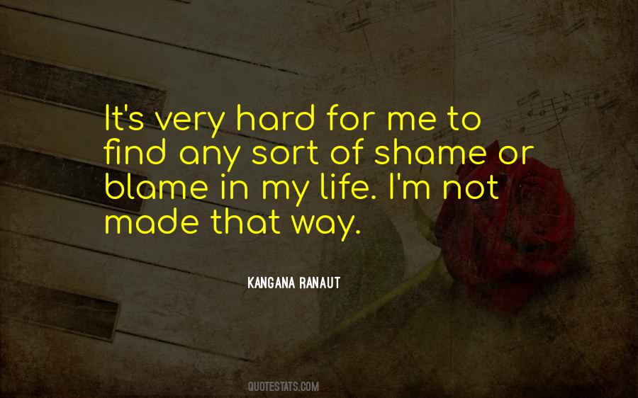 Blame Life Quotes #580669