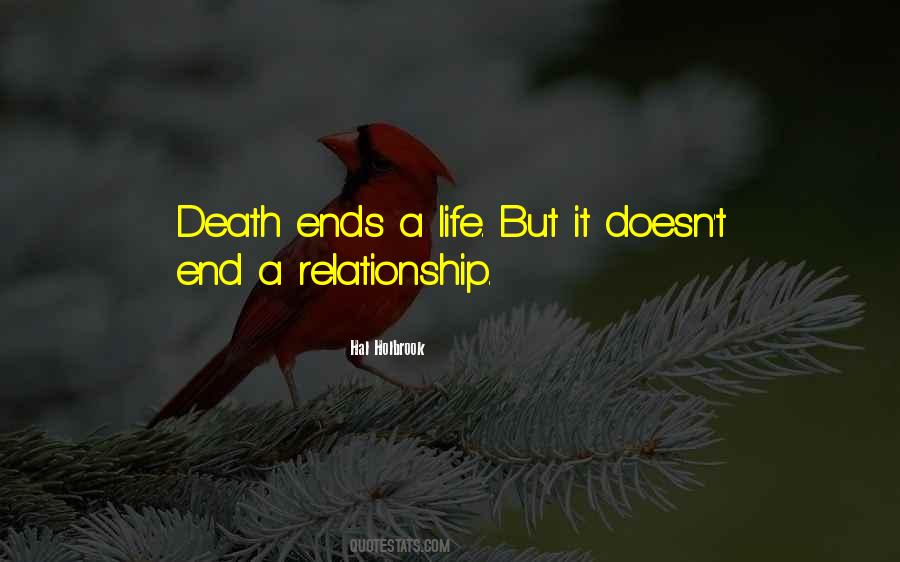 Death Ends A Life Not A Relationship Quotes #1328522