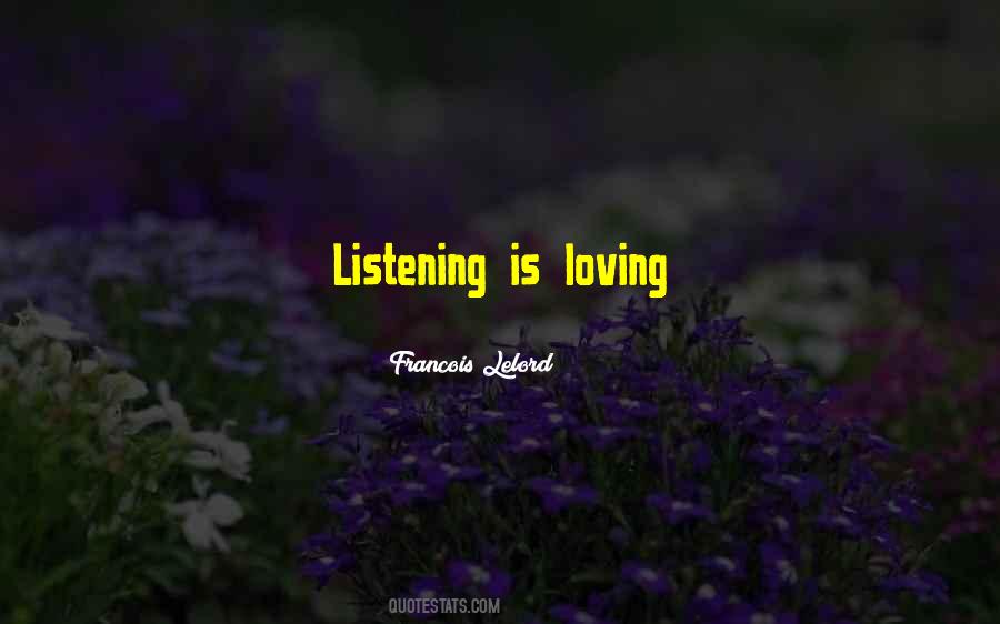 Love Listening Quotes #1219971