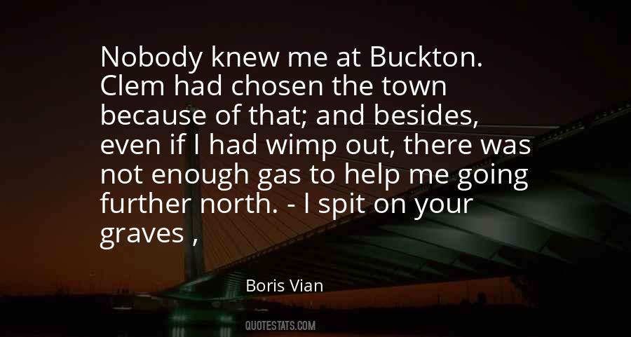 Nobody To Help Quotes #1236842