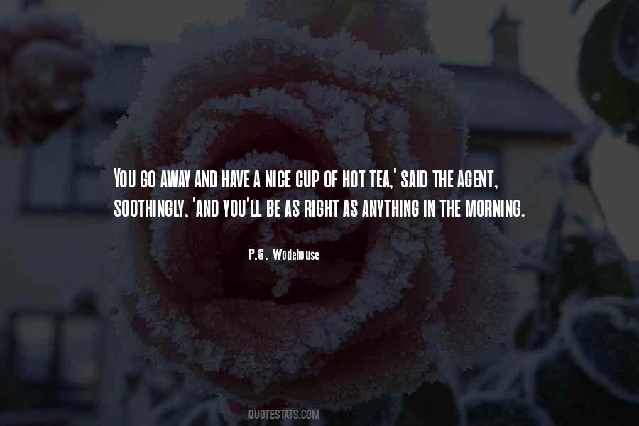 Nice Cup Of Tea Quotes #102747