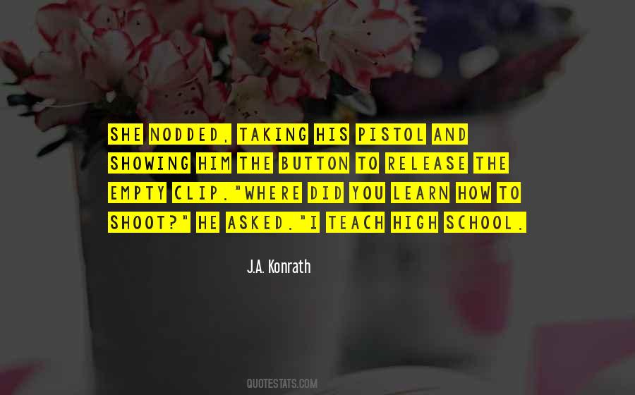 Teach To Learn Quotes #261349