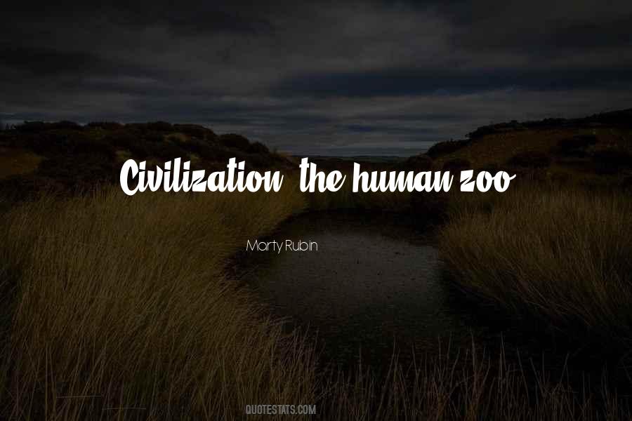 The Human Zoo Quotes #1667565