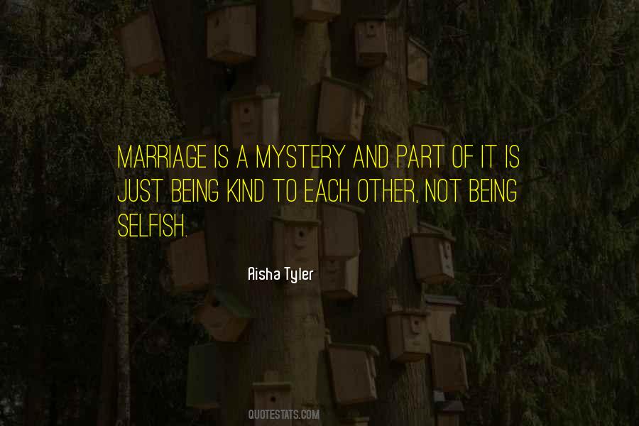 Quotes About Being A Mystery #1005956