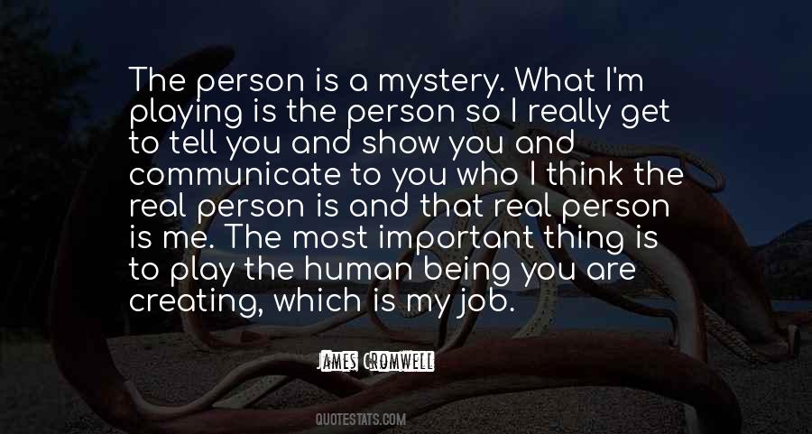 Quotes About Being A Mystery #1031553