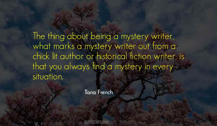 Quotes About Being A Mystery #1126490