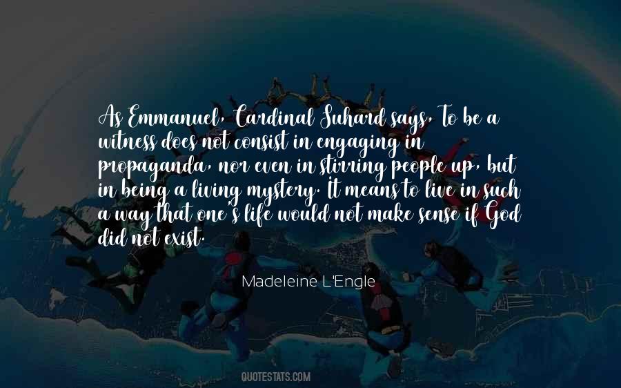 Quotes About Being A Mystery #1460407