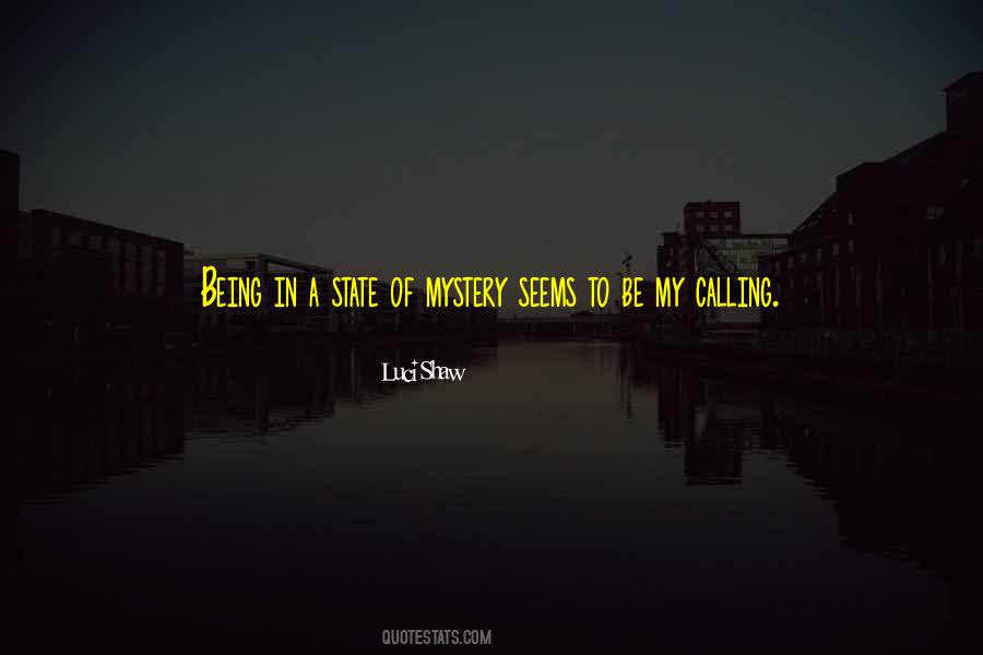 Quotes About Being A Mystery #840620