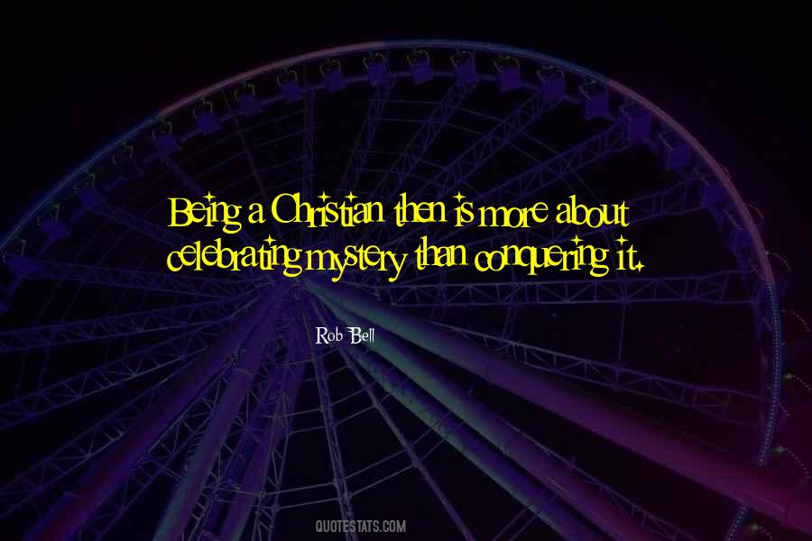 Quotes About Being A Mystery #881368