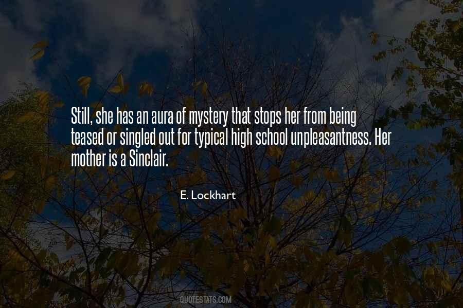 Quotes About Being A Mystery #947583