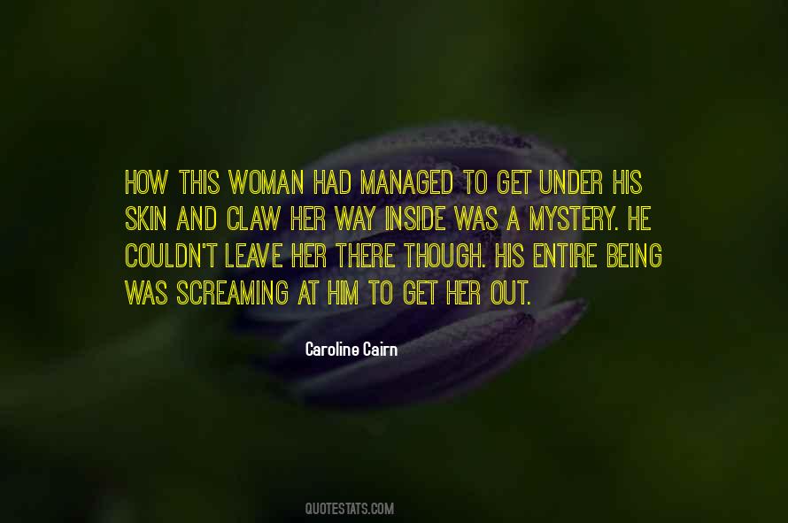Quotes About Being A Mystery #98612