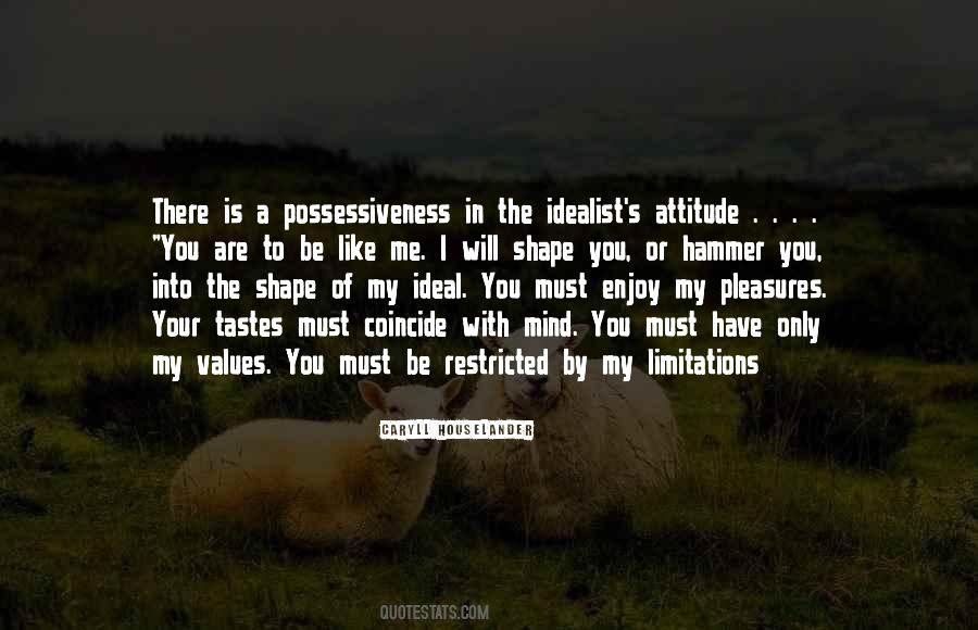 Quotes About Your Possessiveness #1048637