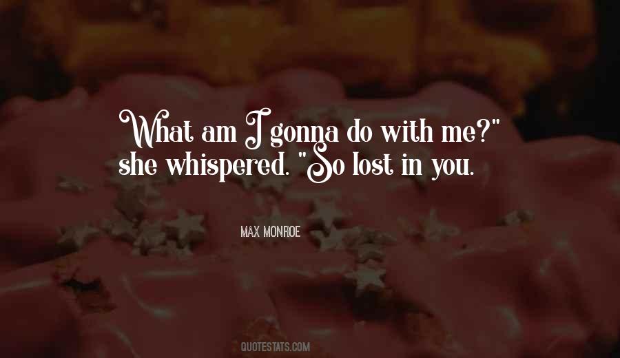 I Am So Lost Quotes #1334344