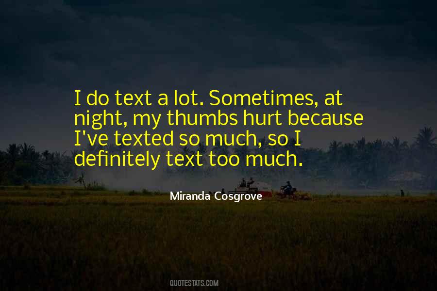 Text Too Much Quotes #192490