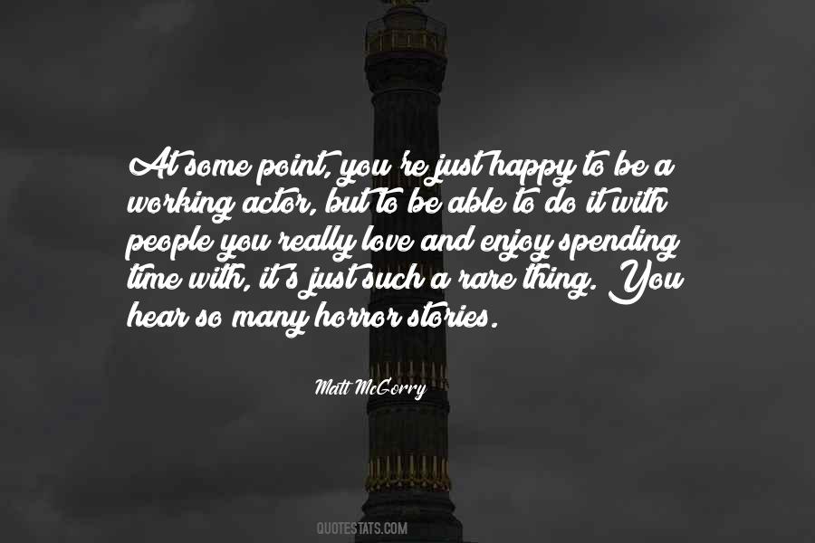 Enjoy Spending Time With You Quotes #1445638